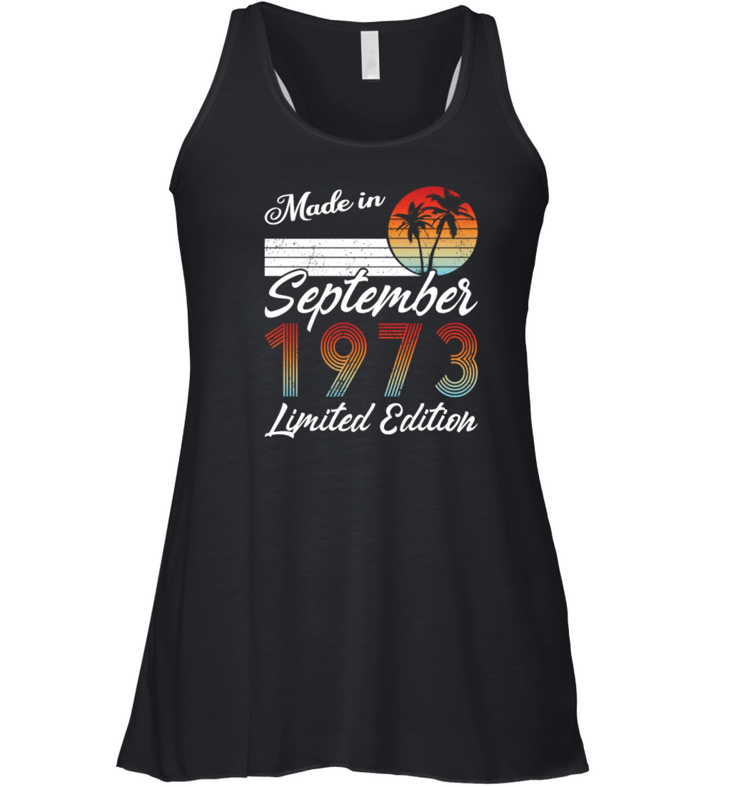 50th birthday september 1973 made in 1973 Women's Flowy Tank Top