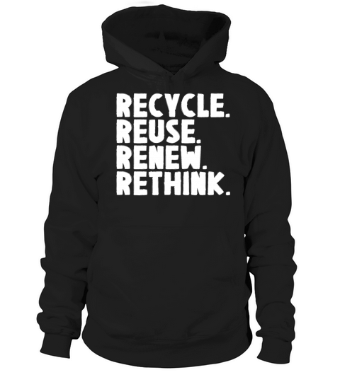 Recycle Reuse Renew Rethink Crisis Earth Day 2023 Hoodie Unisex