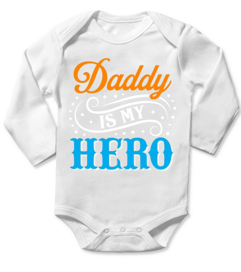 Daddy is my hero Long Sleeve Baby One-Piece