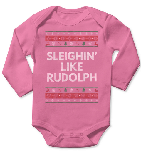 Sleighin Like Rudolph Christmas Dad Jokes Xmas Pun Long Sleeve Baby One-Piece
