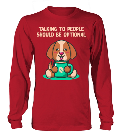 Talking To People Optional Introvert Nerd Antisoci Long sleeved Unisex