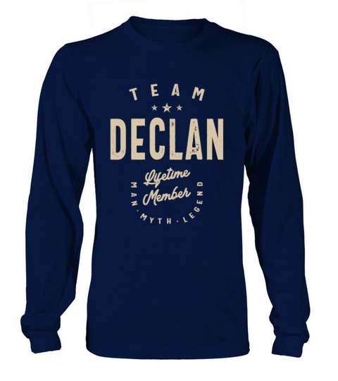 Team Declan Lifetime Member - Name Declan Long sleeved Unisex