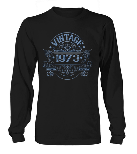 Vintage 1973 birthday vintage Long sleeved Unisex