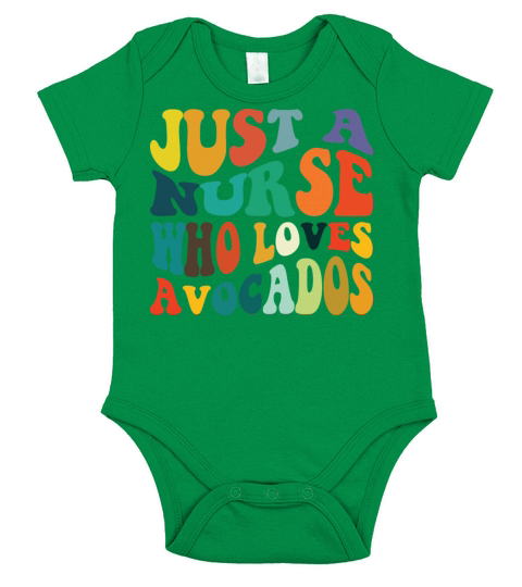 Just A Nurse Who Loves Avocados Short Sleeve Baby One-Piece