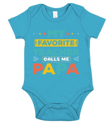 My favorite Teacher Calls Me Papa Short Sleeve Baby One-Piece