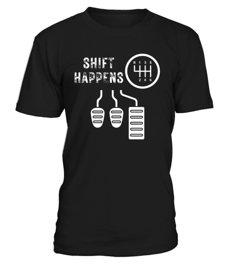 Shift Happens 6 speed T-Shirt Unisex