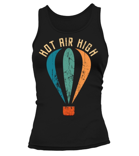Hot Air High Vintage Retro Balloon For Pilot Or Tank top Woman