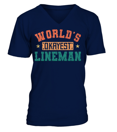 World s Okayest Lineman Vintage Football Lineman V-Neck T-shirt