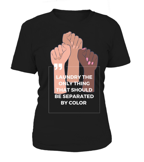 Laundry The Only Thing Separated By Color Quote Women's T-Shirt