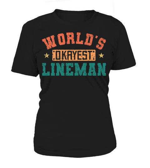 World s Okayest Lineman Vintage Football Lineman Women's T-Shirt