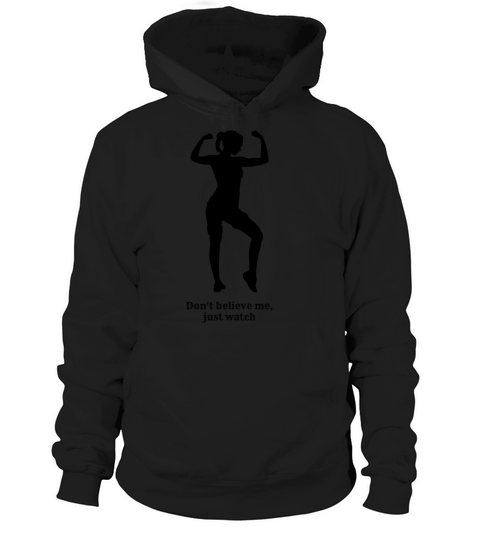 Womens Vintage Sport don’t believe me just watch Hoodie Unisex