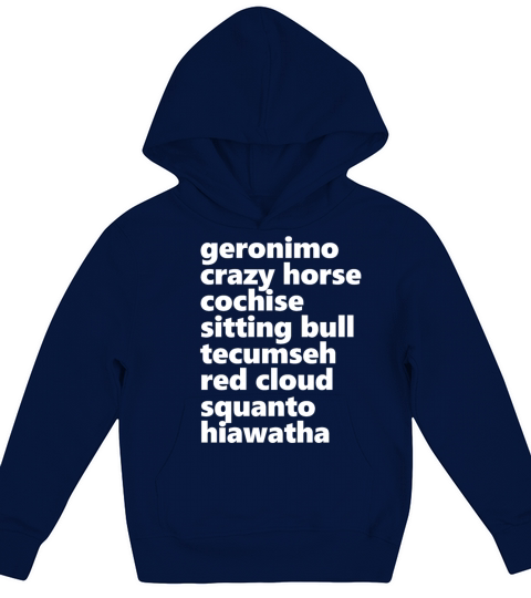 Geronimo Crazy Horse Cochise Sitting Bull Tecumseh Kids Hoodie