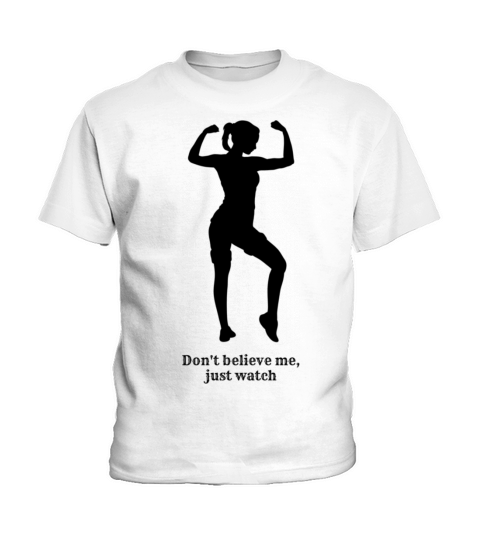 Womens Vintage Sport don’t believe me just watch Kids T-Shirt