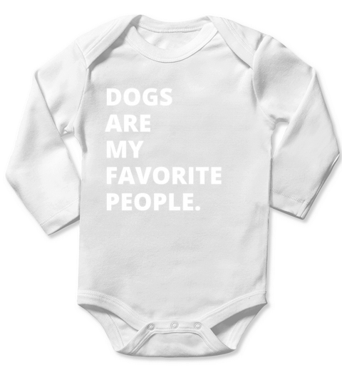 Dogs Are My Favorite People Long Sleeve Baby One-Piece