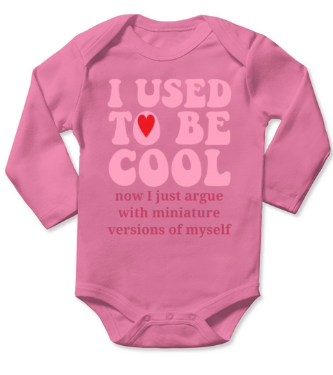 I Used To Be Cool Long Sleeve Baby One-Piece