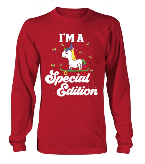 Autism im a special edition autism awareness Long sleeved Unisex