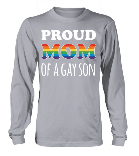 Mother Day Pride Rainbow Proud Mom Of A Gay Son Long sleeved Unisex