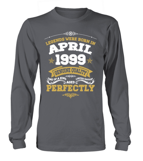 Vintage Aged To Perfection April 1999 Long sleeved Unisex