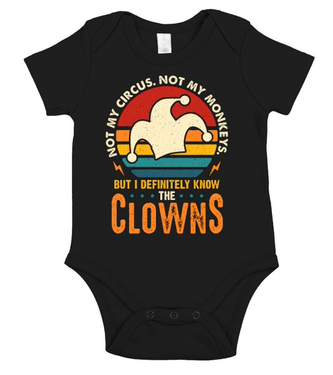 Circus Clown Not My Circus Not My Monkeys Juggling Short Sleeve Baby One-Piece