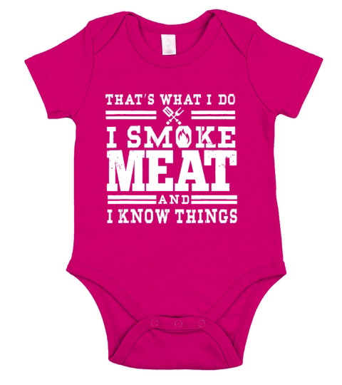 I Smoke Meat And I Know Things Funny BBQ Chef Gril Short Sleeve Baby One-Piece