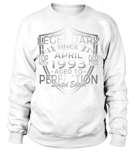 April 1993 born - 30 years old Sweatshirt Unisex