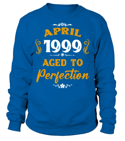 April 1999 Vintage Birthday Present Sweatshirt Unisex