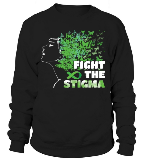 Butterfly Fight The Stigma Mental Health Awareness Sweatshirt Unisex