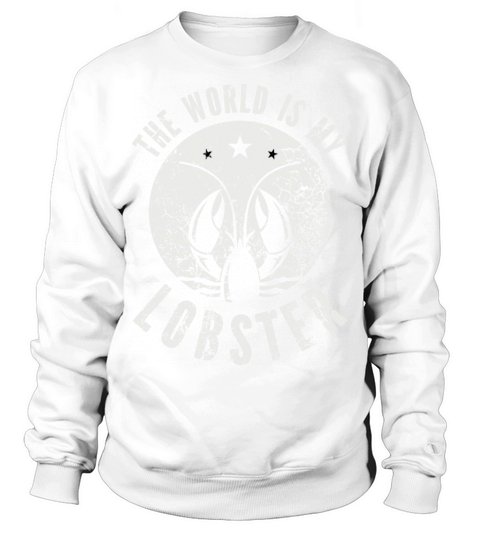 The World Is My Lobster Funny Vintage Graphic Sweatshirt Unisex