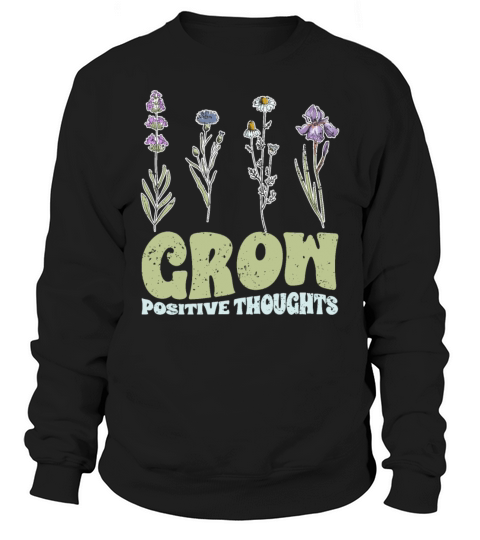 Vintage Grow Positive Thoughts Plant Lover Sweatshirt Unisex