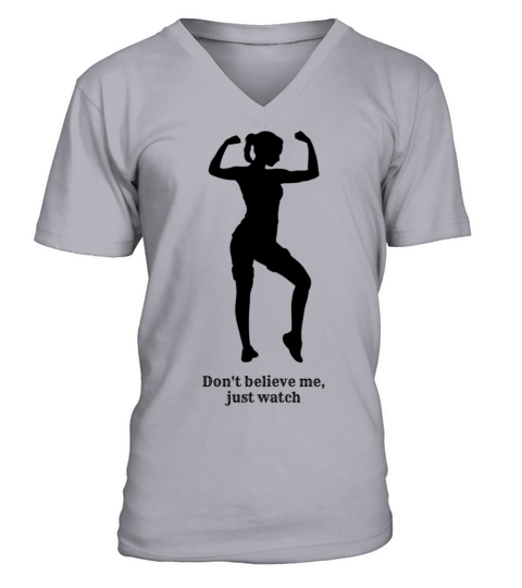 Womens Vintage Sport don’t believe me just watch V-Neck T-shirt