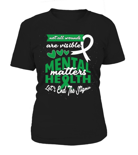 May Green Mental Health Awareness End Stigma Women's T-Shirt
