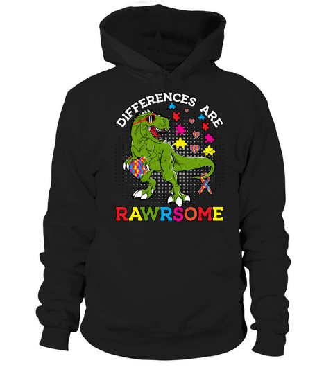 Differences Are Rawrsome Dinosaur Autism Hoodie Unisex
