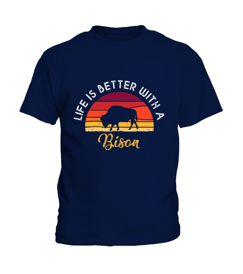 Retro Vintage Life Is Better With A Bison Lovers Kids T-Shirt