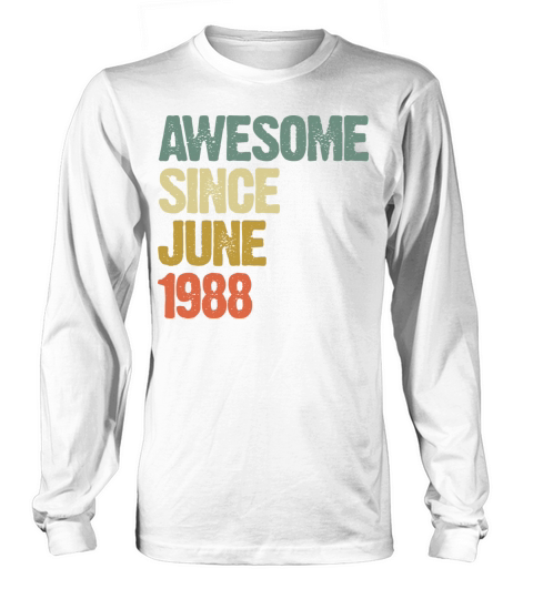 Vintage Awesome Since June 1988 Gift Long sleeved Unisex