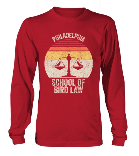 Vintage Retro Philadelphia School Of Bird Law Funn Long sleeved Unisex