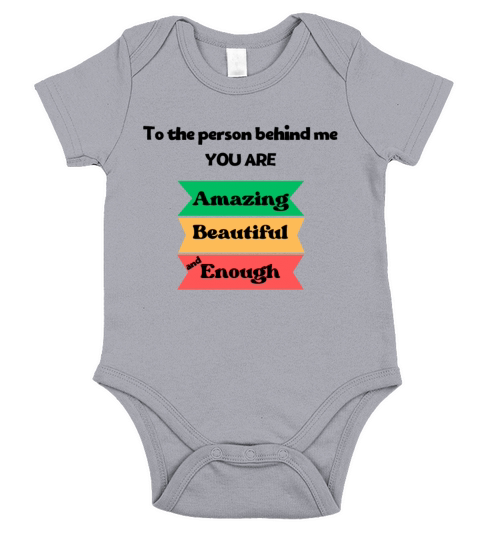 To the person behind me inspiring quote Short Sleeve Baby One-Piece
