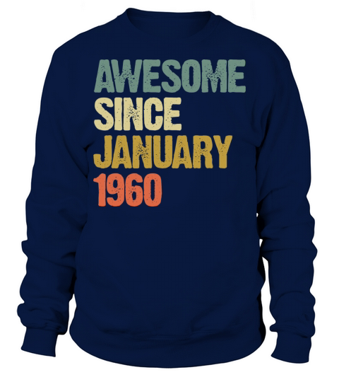 Awesome Since January 1960 Vintage Sunset Sweatshirt Unisex