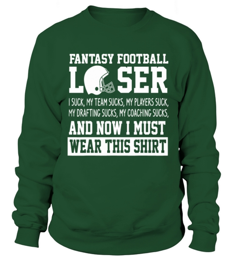 Mens Funny Draft Party I Suck at Fantasy Footballh Sweatshirt Unisex