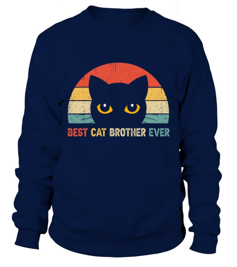 Vintage Best Cat Brother Ever Kitty Kitten Lover F Sweatshirt Unisex
