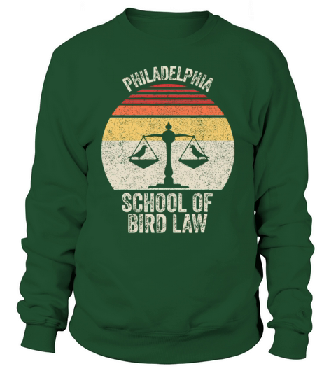 Vintage Retro Philadelphia School Of Bird Law Funn Sweatshirt Unisex