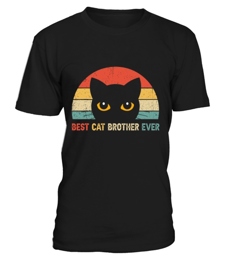 Vintage Best Cat Brother Ever Kitty Kitten Lover F T-Shirt Unisex