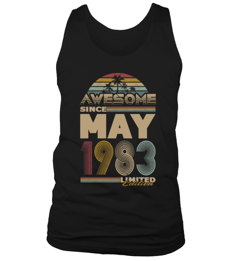 40th birthday may 1983 awesome since 1983 Tank Top Unisex