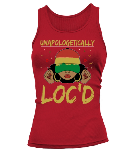Unapologetically Locd Black History Juneteenth Tank top Woman