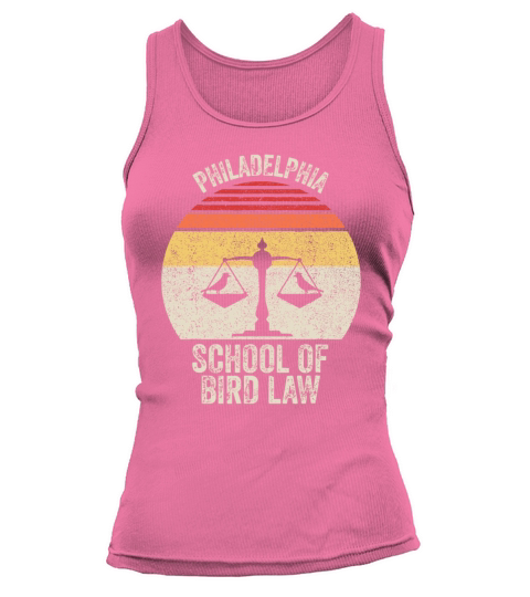 Vintage Retro Philadelphia School Of Bird Law Funn Tank top Woman