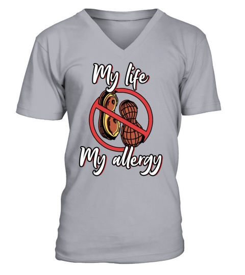 My Life My Allergy Peanut Allergic V-Neck T-shirt
