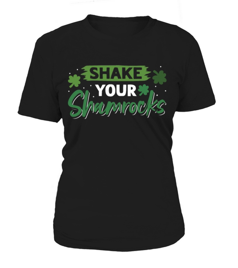 Funny Irish Saint Patricks Day Shake Your Women's T-Shirt