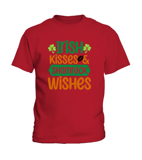 Irish kisses and shamrock wishes St Patricks Day Kids T-Shirt