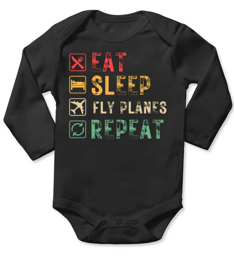 eat sleep fly planes repeat Long Sleeve Baby One-Piece