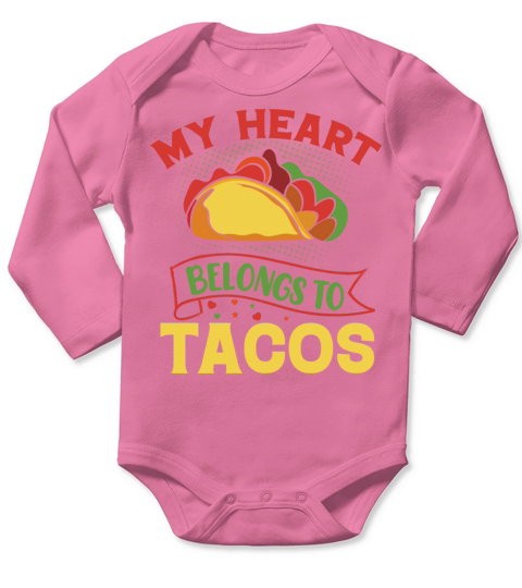 My Heart Belongs To Tacos Long Sleeve Baby One-Piece