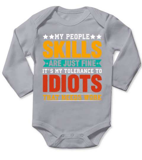My People Skills Are Just Fine - Funny Sarcastic Long Sleeve Baby One-Piece
